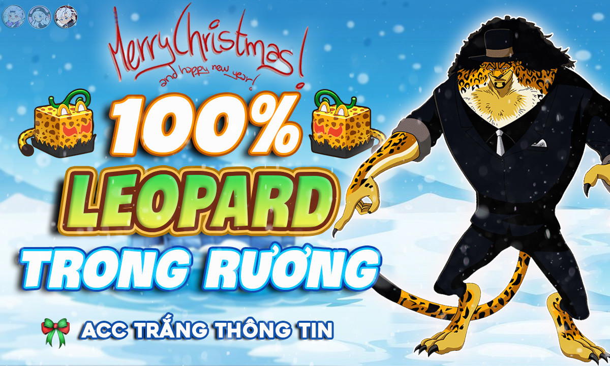 Chi tiết tài khoản (Giảm Giá) Acc 100% Leopard Rương - God Human - Tỷ Lệ Cdk mã số 15351